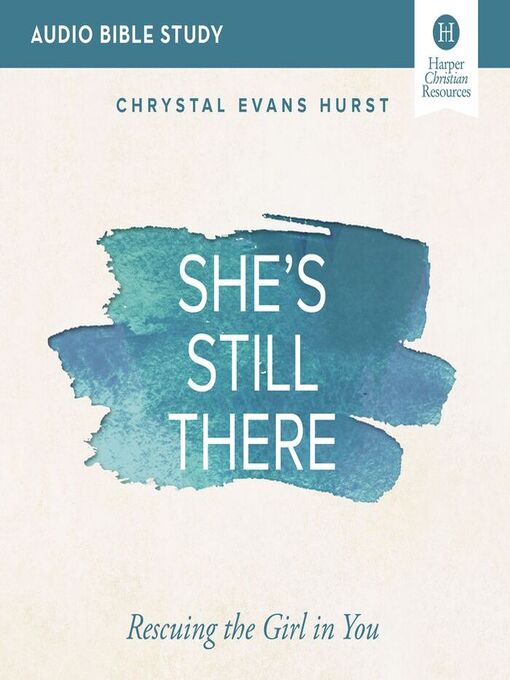 Title details for She's Still There by Chrystal Evans Hurst - Available